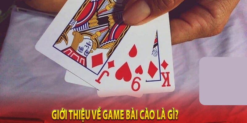 Giới thiệu tổng quan game bài cào