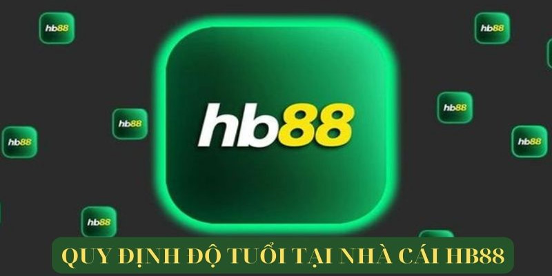 Quy định về độ tuổi khi tham gia game bài HB88